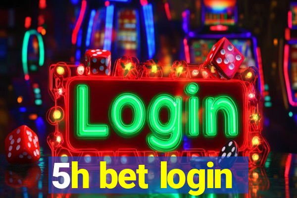 5h bet login